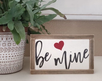 Be Mine Valentine's Day Mini Sign