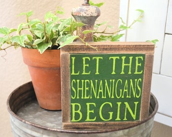 Let the Shenanigans Begin - St Patirck's Day Mini Sign - Tiered Tray Decor