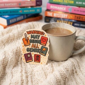 Matte “May Binge All Genres” Sticker | Book Lover Quote Decal | Literary Gift for Readers & Bookworms