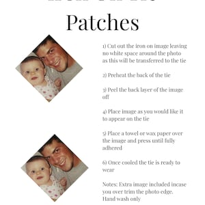 May include: A white background with the text "Iron On Tie Patches." Instructions are listed below the title. Two photos of a man and a baby are included. The instructions explain how to apply the patches to a tie.