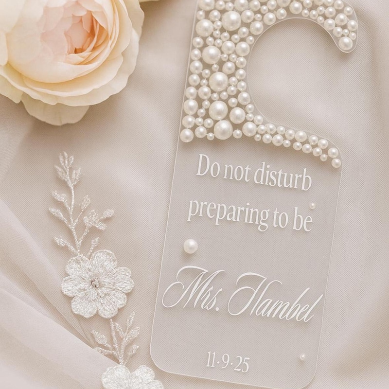 Bridal Door Hanger | Do Not Disturb Preparing to be Mrs. | Pearl Acrylic Wedding Sign | Bride Getting Ready Decor | Destination Wedding