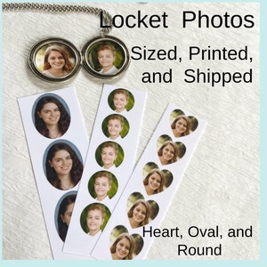 May include: A silver-toned metal locket with a chain, accompanied by three white paper strips featuring various portrait photos in oval, round, and heart shapes. The text reads: Locket Photos Sized, Printed, and Shipped. Heart, Oval, and Round.