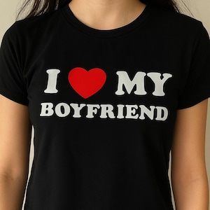 Y2K Crop Top: I Love My Boyfriend - Retro Fitted Baby Tee