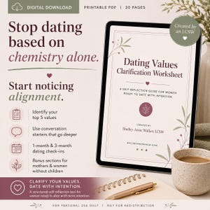 May include: A digital download printable PDF titled Dating Values Clarification Worksheet, a 20-page self-reflection guide. The document features text about dating with intention, conversation starters, and check-ins, displayed on a tablet screen.