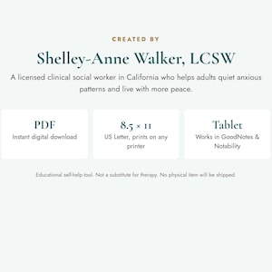 May include: A digital educational self-help tool created by Shelley-Anne Walker, LCSW. The text specifies it is a PDF instant digital download, 8.5 x 11 inches US Letter size, and compatible with tablet apps like GoodNotes and Notability.