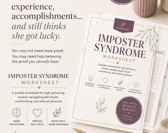 May include: A digital Imposter Syndrome worksheet featuring dark purple text on a white background. The document includes sections for understanding patterns, building self-trust, and shifting beliefs, authored by Shelley-Anne Walker, LCSW.
