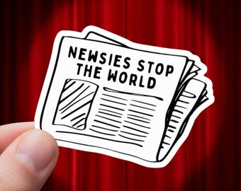Newsies Musical Inspired Sticker – Broadway Gift for Theatre Kid, Rehearsal Binder or Laptop Decal