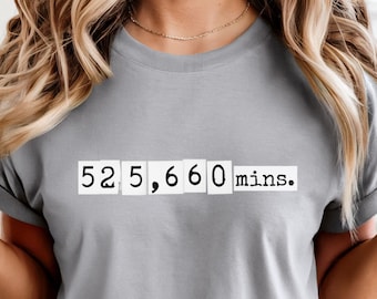 Rent Musical Inspired Shirt - Broadway Gift for Theatre Kid, 525,600 Minutes Comfort Colors Tee