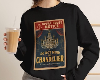 Phantom of the Opera Inspired Sweatshirt - Musical Theatre Gift, Vintage Broadway Crewneck