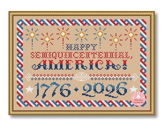 Happy 250 America Patriotic Cross Stitch Pattern: USA Independence Day Sampler (PDF Pattern)