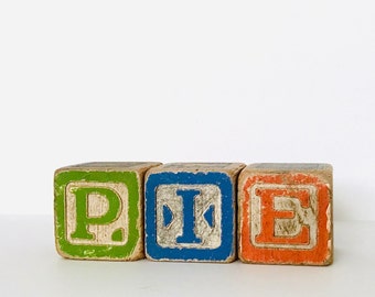Pie Spelled in Antique Wood Toy Blocks Giant & Godmother Wooden Child's Toys Word Art Kitchen Decor Baking Colorful Vintage