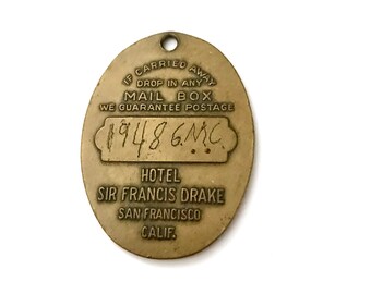 Historic Sir Francis Drake Hotel San Francisco CA Brass Room Key Fob #1948GMC Original Vintage