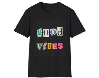 Good Vibes Unisex Softstyle T-Shirt, Comfortable Tee, Positive Affirmation Shirt, Casual Wear, Gift for Friends