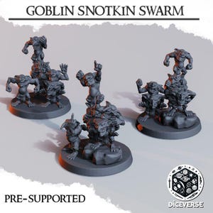 May include: Several gray Goblin Snotkin Swarm miniatures, each on a round base. The miniatures are in various poses, some standing on top of others. The text "GOBLIN SNOTKIN SWARM" and "PRE-SUPPORTED" are visible.