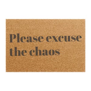Welcome Mat, Please Excuse the Chaos Doormat, Funny Indoor Outdoor Rug, Front Porch Decor, Housewarming Gift, Home Entrance Mat, Entryway