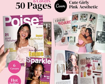 May include: A pink aesthetic Canva template with magazine covers and pages. The magazines feature the text "Poise" and "Sparkle", with the text "Happy Birthday!" and "What's in her beauty bag". The template includes 6 covers and 50 pages.