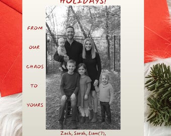 From Our Chaos to Yours Editable Holiday Card, Custom Family Photo Christmas Card