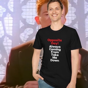 Rick Roll&#39;d Opposite Day T-Shirt &quot;&quot;Immer kommend von Take Me Down&quot;&quot; Lustiges rückwärtiges Lyric Tee