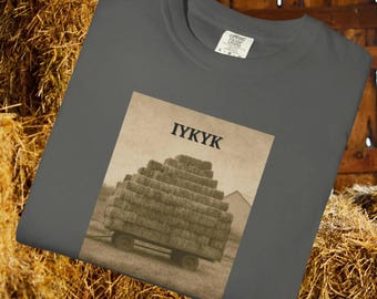 IYKYK Square Baling Shirt Farm Tough