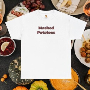 Thanksgiving - Mashed Potatoes T-Shirt