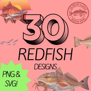 May include: A pink background with the words "30 REDFISH DESIGNS" in black. The number 30 is large and outlined in black with a dotted pattern. The image includes illustrations of redfish, a sunset, and the text "PNG & SVG!"
