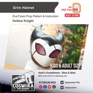 May include: A Grim Helmet EVA foam prop pattern for Hollow Knight, featuring a black and white mask with red mesh eye coverings. The digital file includes instructions for kids and adult sizes with head circumferences of 50cm and 58cm.