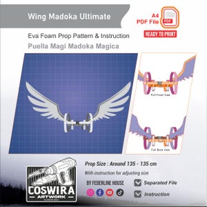 May include: A digital pattern for Wing Madoka Ultimate cosplay wings. The design includes a blueprint-style illustration of the wings, along with front and back views. The prop size is around 135 cm. The image also includes the text "Ready to Print".