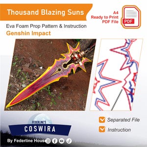 Pode incluir: Uma espada de adereço de Genshin Impact com uma lâmina vermelha e amarela e detalhes dourados e roxos. A imagem inclui o texto "Thousand Blazing Suns" e "Eva Foam Prop Pattern & Instruction". O design está pronto para impressão em PDF.