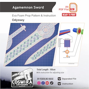 May include: A digital pattern for an Agamemnon sword prop made of EVA foam. The document includes instructions, a blueprint with floral motifs, and a diagram for assembly. The total length is 90cm. The file is in A4 PDF format, ready to print.