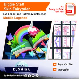 May include: A digital PDF pattern for a Diggie Staff Skin Fairytaler prop from Mobile Legends. The image shows a colorful, open book with a rainbow, flowers, and a decorative egg. Includes instructions and a separated file.