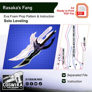 May include: Digital pattern for Rasaka's Fang, an Eva foam prop from Solo Leveling. The image shows a blueprint-style design of the sword, with instructions and material specifications. Includes a ready-to-print PDF file.