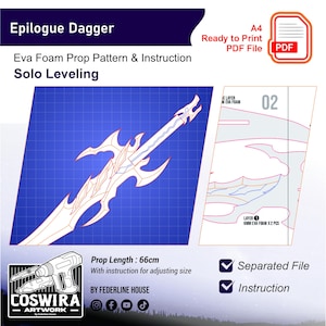 May include: An Eva foam prop pattern and instruction sheet for an Epilogue Dagger from Solo Leveling. The design is in white and orange on a blue grid background. The prop length is 66cm. Includes a ready-to-print PDF file.