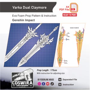 May include: A blueprint-style illustration of the Varka Dual Claymore from Genshin Impact. The image includes a pattern and instructions for an Eva foam prop, with a prop length of 175cm. The design is ready to print.