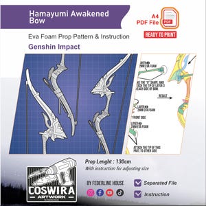 May include: A blueprint for a Hamayumi Awakened Bow prop, designed for Genshin Impact. The image includes detailed instructions, diagrams, and a prop length of 130cm. The design is ready to print as a PDF file.