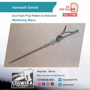 Puede incluir: Un listado de producto digital para la espada Aemeath, un patrón de utilería de espuma EVA de Wuthering Wave. La imagen muestra el diseño de la espada, el tamaño de 128 cm, el formato PDF A4 y las instrucciones de montaje de Coswira Artwork.