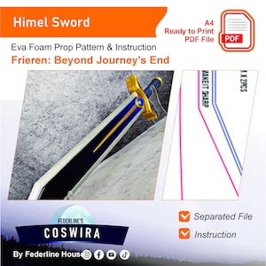 May include: A Himel Sword prop pattern and instruction sheet for the anime Frieren: Beyond Journey's End. The sword features a gold hilt, blue accents, and a white blade. The image includes a PDF file icon and the text "Ready to Print".