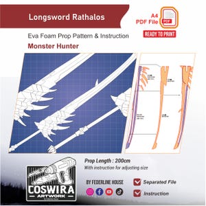 Puede incluir: Ilustración de un patrón de utilería Longsword Rathalos para Monster Hunter. El diseño incluye diagramas detallados e instrucciones para un accesorio de espuma Eva, con una longitud de 200 cm. También incluye el texto "READY TO PRINT".
