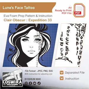 May include: Digital artwork featuring a woman's face with a futuristic tattoo design. The image includes the text "Lune's Face Tattoo" and "Clair Obscur: Expedition 33". The design is available as an Eva Foam Prop Pattern & Instruction, ready to print as a PDF file.