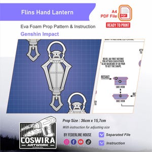 May include: A blueprint for a "Flins Hand Lantern" prop, designed for "Genshin Impact." The pattern is for an Eva foam lantern, with instructions and a prop size of 36cm x 15.7cm. The design includes a PDF file ready to print.