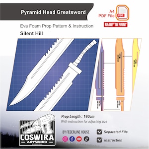 May include: A blueprint-style illustration of a Pyramid Head Greatsword, a prop from Silent Hill, with a prop length of 190cm. Includes an Eva foam pattern and instructions. The design is ready to print as an A4 PDF file.