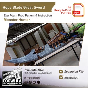 Prop Template + Video : Hope Blade – EVA Foam Sword Pattern Inspired by Monster Hunter for Cosplay & DIY Builds (PDF Download)