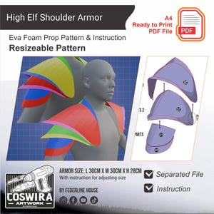 May include: A digital pattern for High Elf shoulder armor. The image shows a 3D model wearing the armor, with a diagram of the pattern pieces. The text reads "Resizeable Pattern" and "Eva Foam Prop Pattern & Instruction". The armor size is 11.8 inches long, 11.8 inches wide, and 11 inches high.