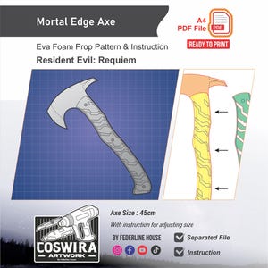 May include: A digital pattern for a Mortal Edge Axe, designed for Resident Evil: Requiem. The image shows the axe design, with a size of 45cm. Includes instructions and a separated file for easy printing. The design is ready to print.