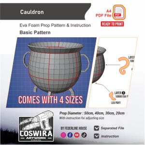 May include: A digital pattern for an Eva foam cauldron prop, including instructions. The design features a gray cauldron with handles and legs, available in four sizes: 20cm, 30cm, 40cm, and 50cm. The pattern is ready to print.