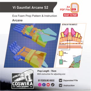 May include: A digital pattern for a Vi Gauntlet Arcane S2 prop, featuring a blue, orange, and green design. The image includes a diagram and the text "READY TO PRINT". The prop length is 76cm.