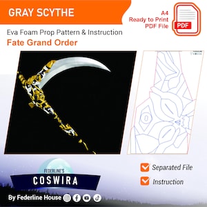 May include: A gray scythe prop pattern and instruction for Fate Grand Order. The scythe has a silver blade and a gold and black handle. The image also includes a PDF file icon and the text "Ready to Print".