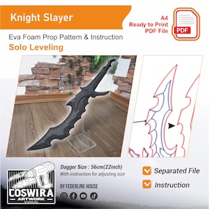 May include: A black Eva foam prop dagger, 22 inches long, with a detailed design. The image includes a PDF file icon, the text "Knight Slayer", and instructions for adjusting the size. The dagger is for Solo Leveling.