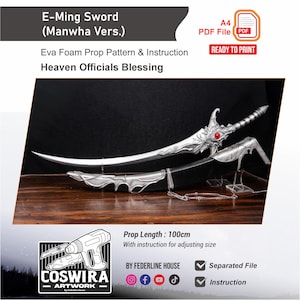 Puede incluir: Una espada E-Ming plateada, de 100 cm de largo, con una gema roja y detalles intrincados. La imagen incluye texto: "E-Ming Sword (Manwha Vers.)", "Eva Foam Prop Pattern & Instruction", y "Heaven Officials Blessing".
