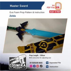 May include: A Master Sword prop with a blue blade, black and gold hilt, and green handle. The image includes the text "Master Sword," "Eva Foam Prop Pattern & Instruction Zelda," and "Prop Length: 100cm." The sword is accompanied by a black and gold sheath.