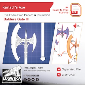 May include: A blueprint-style illustration of Karlach's Axe from Baldur's Gate III, designed for Eva foam prop creation. The image includes detailed patterns, instructions, and a prop length of 140cm. The design is a ready-to-print PDF file.